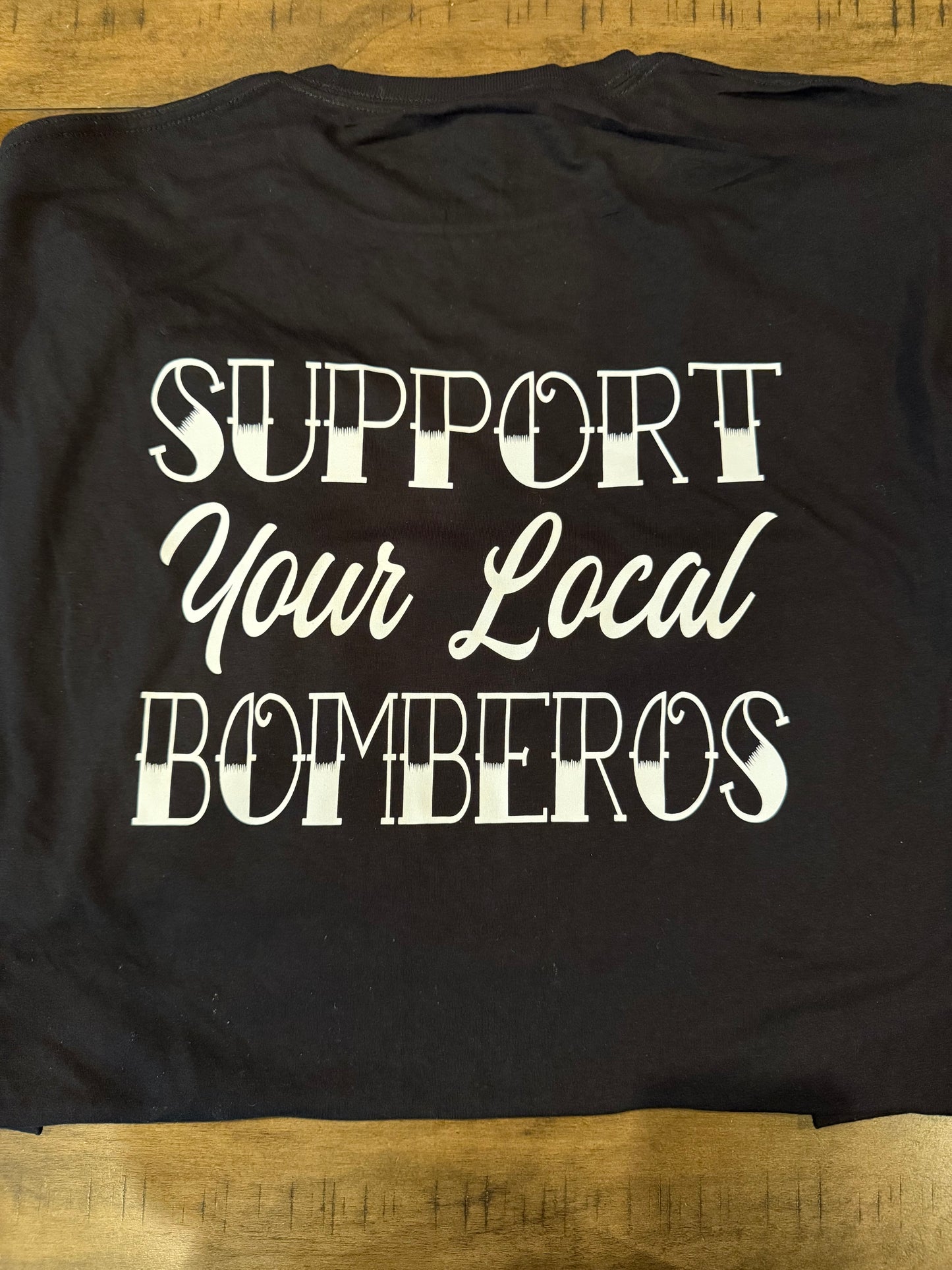 Support Your Local Bomberos T-Shirt